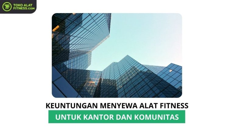 Manfaat alat fitness