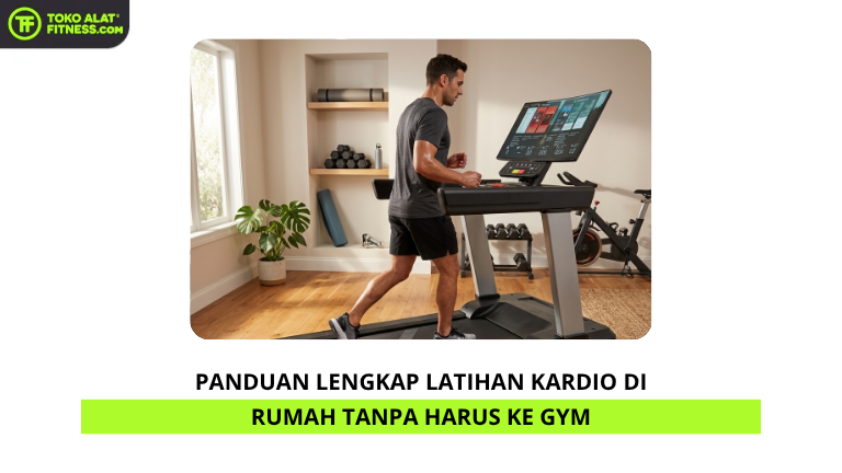 Panduan Lengkap Latihan Kardio di Rumah Tanpa Harus ke Gym